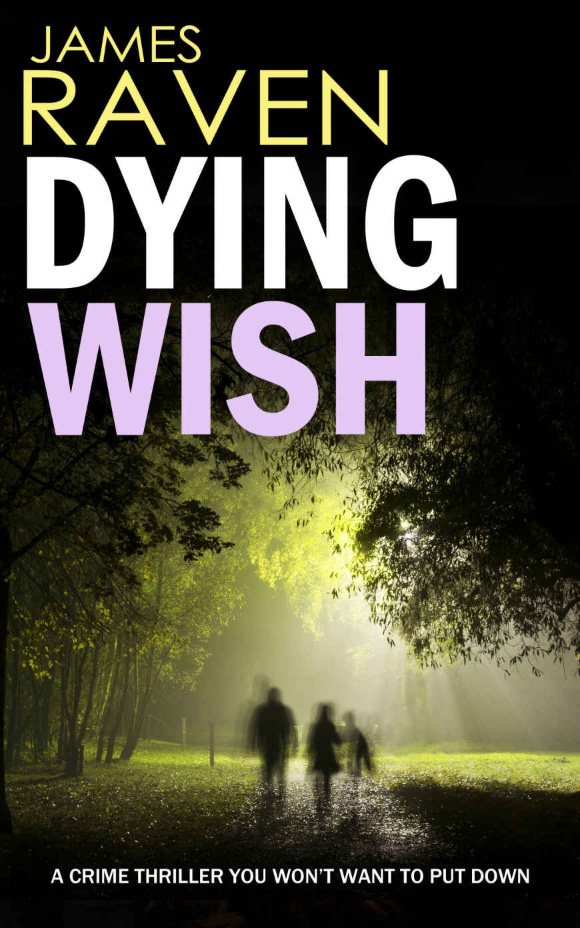 DYING WISH - James Raven